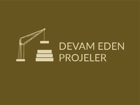 DEVAM EDEN PROJELER